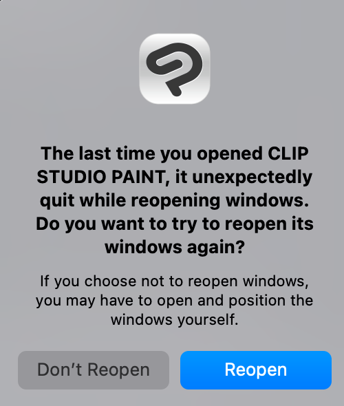 Clip studio paint wont stop closing upon reopening - CLIP STUDIO ASK